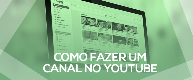 como-fazer-um-canal-no-youtube